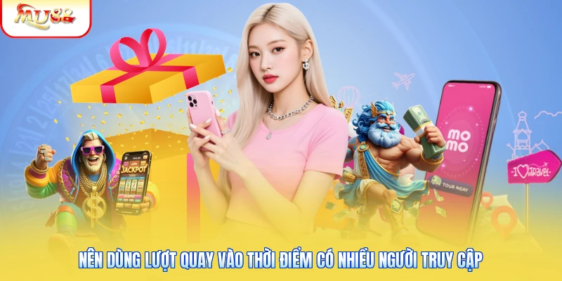 Mu88 Tặng Miễn Phí 10 Vòng Cược Sảnh PG – Nhận Quà Ngay 2 Nên dùng lượt quay vào thời điểm có nhiều người truy cập